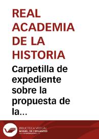 Carpetilla de expediente sobre la propuesta de la Comisión de Monumentos de Salamanca de promover un concurso público y premiar la mejor obra sobre los Vitores que existen en las fachadas, monumentos, casas particulares e interiores de templos. | Biblioteca Virtual Miguel de Cervantes