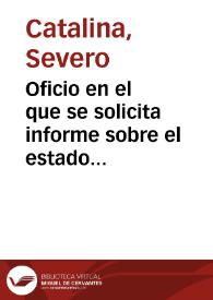 Oficio en el que se solicita informe sobre el estado de las ruinas de Itálica, necesario para la distribución de fondos destinados a la reparación y conservación de monumentos históricos. | Biblioteca Virtual Miguel de Cervantes