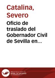 Oficio de traslado del Gobernador Civil de Sevilla en el que se remite el informe de la Comisión de Monumentos de Sevilla sobre las excavaciones de las ruinas de Itálica; se solicita a la Real Academia de la Historia informe sobre la conveniencia de expropiar los terrenos que estime indispensables para continuar los trabajos emprendidos. | Biblioteca Virtual Miguel de Cervantes