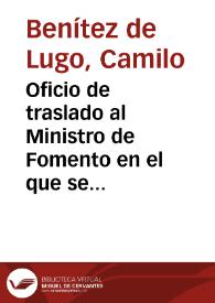 Oficio de traslado al Ministro de Fomento en el que se le comunica que se anuncia la venta en pública subasta el exmonasterio de San Isidoro del Campo, actualmente cárcel de mujeres, y se ruega que interceda ante el Ministro de Gobernación para evitarlo. | Biblioteca Virtual Miguel de Cervantes