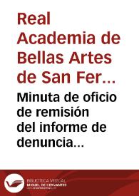 Minuta de oficio de remisión del informe de denuncia de las obras de reforma de las casas consistoriales de Sevilla de José Amador de los Ríos en el que se ruega que se aplique el correctivo que es debido y se nombre un comisario regio que se traslade a Sevilla. | Biblioteca Virtual Miguel de Cervantes