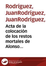 Acta de la colocación de los restos mortales de Alonso Pérez de Guzmán y María Alonso Coronel. | Biblioteca Virtual Miguel de Cervantes