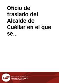 Oficio de traslado del Alcalde de Cuéllar en el que se comunica la ubicación de los restos del historiador Antonio Herrera y de su esposa Mencía de Torres, cubiertos con la lápida funeraria que estuvo en la Iglesia de Santa Marina, en el salón de la planta baja del Ayuntamiento de Cuéllar. | Biblioteca Virtual Miguel de Cervantes