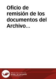 Oficio de remisión de los documentos del Archivo General Militar con destino al Archivo Histórico Nacional. | Biblioteca Virtual Miguel de Cervantes