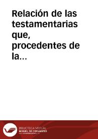 Relación de las testamentarias que, procedentes de la antigua Escribanía de Cámara del Consejo Supremo de Guerra y Marina, existen en el Archivo General Militar de Segovia, y que habiendo sido examinadas tienen interés histórico y los fallecimientos son anteriores a 1801. | Biblioteca Virtual Miguel de Cervantes