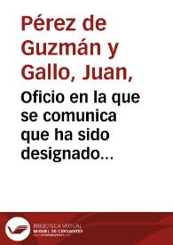 Oficio en la que se comunica que ha sido designado para que informe en relación a las dos Reales Órdenes del Ministerio de la Guerra, relativas a los documentos del Archivo General Militar y testamentarias de militares anteriores a 1801, que la Academia solicitó fuesen depositados en el Archivo Histórico Nacional. | Biblioteca Virtual Miguel de Cervantes