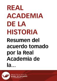 Resumen del acuerdo tomado por la Real Academia de la Historia el 26 de enero de 1855, según el cual Antonio Delgado pasa a la Comisión encargada de las excavaciones que se llevan a cabo en Numancia. | Biblioteca Virtual Miguel de Cervantes