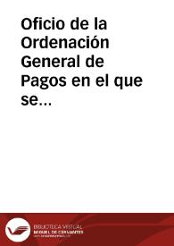 Oficio de la Ordenación General de Pagos en el que se comunica el libramiento, a favor de la Real Academia de la Historia, de la cantidad de 10.000 reales para llevar a cabo excavaciones en Numancia. | Biblioteca Virtual Miguel de Cervantes