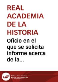 Oficio en el que se solicita informe acerca de la comunicación remitida por Lorenzo Aguirre, en la que transmite la dificultad de lograr un acuerdo amistoso con los propietarios de los terrenos que se desean adquirir para proseguir las excavaciones de Numancia, proponiendo su expropiación forzosa por causa de utilidad pública. | Biblioteca Virtual Miguel de Cervantes