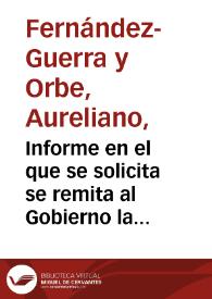 Informe en el que se solicita se remita al Gobierno la exposición presentada por varios vecinos de Garray, solicitando el abono de 939 reales con 90 céntimos en concepto de indemnización por la ocupación de los terrenos para las excavaciones de Numancia. Se recomienda asimismo al Gobierno la conveniencia de adquirir los terrenos para evitar la subida de los alquileres. | Biblioteca Virtual Miguel de Cervantes