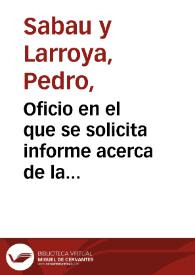 Oficio en el que se solicita informe acerca de la instancia enviada por los propietarios de los terrenos de Numancia, reclamando el abono de los arriendos desde 1871 hasta la fecha. Se pide también informe sobre si conviene o no proseguir con dichas excavaciones. | Biblioteca Virtual Miguel de Cervantes