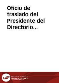 Oficio de traslado del Presidente del Directorio Militar en el que se comunica Real Orden por la que se declara lesiva a los intereses del Estado la Real Orden de 12 de septiembre del mismo año, promovida con motivo de la venta de las pinturas murales de la ermita de San Baudelio, en la parte que ordena el ejercicio de la acción judicial de retracto, remitiéndose el expediente al Fiscal del Tribunal del Supremo para la interposición de la oportuna demanda. | Biblioteca Virtual Miguel de Cervantes