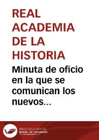 Minuta de oficio en la que se comunican los nuevos descubrimientos de Hernández de Sanahuja y Juan Fernández en la Cantera del Puerto de Tarragona. Por ello, la Academia propone excavaciones en ella y la visita a los sepulcros de Olérdola. Se sugiere utilizar presidiarios para las excavaciones. | Biblioteca Virtual Miguel de Cervantes