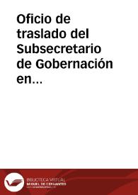 Oficio de traslado del Subsecretario de Gobernación en el que se informa que se adjudican entre cuatro y ocho penados a las excavaciones en la Cantera del Puerto de Tarragona, a cambio de que el Gobernador Civil abone al establecimiento penal 48 maravedies diarios por penado. | Biblioteca Virtual Miguel de Cervantes