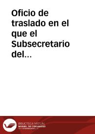 Oficio de traslado en el que el Subsecretario del Ministerio de Gracia y Justicia pone en conocimiento que el Ministerio de la Gobernación por Real Orden de 1854/02/24 da instrucciones al Ministerio de Fomento, Dirección de Establecimientos Penitenciarios y Gobernador Civil de Tarragona para que actúen facilitando la intervención de la Real Academia de la Historia en las obras del puerto de Tarragona. | Biblioteca Virtual Miguel de Cervantes