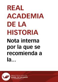 Nota interna por la que se recomienda a la superioridad el pago a Sanahuja de su asignación de 8.000 reales como Inspector de Antigüedades de Cataluña y Valencia. | Biblioteca Virtual Miguel de Cervantes