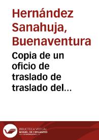 Copia de un oficio de traslado de traslado del Presidente de la Comisión Central de Monumentos al Gobernador Civil de Tarragona y éste a la Comisión de Monumentos de Tarragona; el oficio de la Comisión Central de Monumentos recomienda al Gobernador Civil de Tarragona que Sanahuja sea elegido vocal de la Comisión de Monumentos de Tarragona; el Gobernador traslada el oficio a dicha Comisión de Monumentos de Tarragona que a su vez lo traslada a Sanahuja. | Biblioteca Virtual Miguel de Cervantes