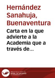 Carta en la que advierte a la Academia que a través de Ramón Altés les envía un escrito. Informa que sus últimos trabajos han sido la finalización de la restauración del acueducto de Las Ferrerías y el traslado del mosaico de la Medusa al Museo Provincial, pieza muy expuesta en su lugar de hallazgo. | Biblioteca Virtual Miguel de Cervantes