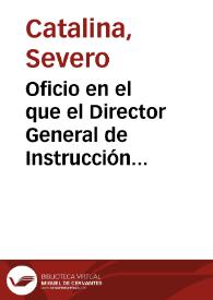 Oficio en el que el Director General de Instrucción Pública recuerda que hace tres meses envió una comunicación en la que solicitaba informe sobre las antigüedades de Tarragona. Se demanda la máxima celeridad en el envío del mismo. | Biblioteca Virtual Miguel de Cervantes