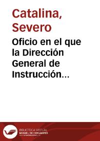 Oficio en el que la Dirección General de Instrucción Pública, transcurridos tres meses, vuelve a recordar su petición de informe sobre las antigüedades de Tarragona. Se vuelve a demandar celeridad en el envío del informe. | Biblioteca Virtual Miguel de Cervantes