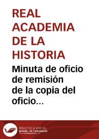 Minuta de oficio de remisión de la copia del oficio enviado por la Comisión de Monumentos de Tarragona al Ministro de Fomento en demanda del cumplimiento por parte del Ayuntamiento de Tarragona de las disposiciones relativas al boquete abierto en la muralla. | Biblioteca Virtual Miguel de Cervantes