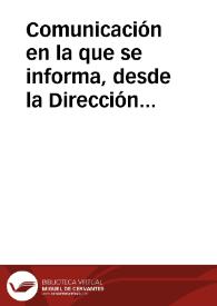 Comunicación en la que se informa, desde la Dirección General de Propiedades y Derechos del Estado, que el expediente sobre la nulidad de la venta de un fuerte adosado a la muralla de Tarragona se encuentra en la Dirección General de lo Contencioso, pero que la Dirección General de Propiedades ha informado favorablemente a la petición de la Comisión de Monumentos de Tarragona. | Biblioteca Virtual Miguel de Cervantes