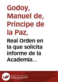 Real Orden en la que solicita informe de la Academia sobre el manuscrito de Josef Heydeck "Las inscripciones hebreas de la iglesia de Nª Sª de Tránsito de Toledo". | Biblioteca Virtual Miguel de Cervantes