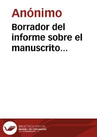 Borrador del informe sobre el manuscrito "Inscripciones hebreas de Nuestra Señora del Tránsito en Toledo" de Juan José Heydeck en el que se considera digno de ser publicado. | Biblioteca Virtual Miguel de Cervantes