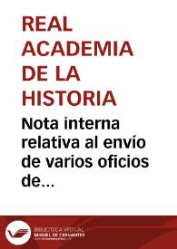 Nota interna relativa al envío de varios oficios de agradecimiento por la ayuda prestada a la comisión que ha ido a investigar el hallazgo del tesoro de Guarrazar. | Biblioteca Virtual Miguel de Cervantes