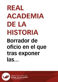 Borrador de oficio en el que tras exponer las atribuciones de las Reales Academias en la protección y conservación de los monumentos históricos y artísticos se especifican los deberes de las Comisiones en este fin. | Biblioteca Virtual Miguel de Cervantes