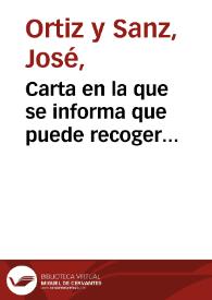 Carta en la que se informa que puede recoger ejemplares de su Epicteto en la librería de Antolín Hurtado en la c/ Carretas, y de la "Legión fulminante" en la librería de Cayetano Quirós, c/ Atocha. Además pide que se le envíe un ejemplar de Las Partidas, publicadas por la Real Academia de la Historia; a cambio mandará a la Academia las monedas que obtenga. | Biblioteca Virtual Miguel de Cervantes