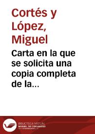 Carta en la que se solicita una copia completa de la inscripción hallada en la calle Caballeros de Valencia, en la esquina de las Casas Capitulares, y recogida en la colección del Conde de Lumiares. Comenta la buena acogida que su "Diccionario geográfico-histórico de la España antigua" ha tenido en París y lamenta su actual situación, que no le permite continuar con sus trabajos históricos. | Biblioteca Virtual Miguel de Cervantes