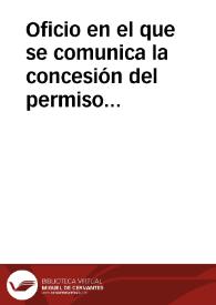 Oficio en el que se comunica la concesión del permiso solicitado por Antonio Bori para realizar excavaciones en el castillo de Cullera, para lo que el Ayuntamiento de Cullera pone las siguientes condiciones: una fianza de 30.000 reales, la supervisión de los trabajos por el maestro de obras del pueblo y la remisión de informes mensuales a la Comisión de Monumentos de Valencia. | Biblioteca Virtual Miguel de Cervantes