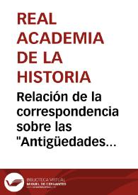 Relación de la correspondencia sobre las "Antigüedades de Murviedro". | Biblioteca Virtual Miguel de Cervantes