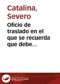 Oficio de traslado en el que se recuerda que debe enviar lo antes posible a la Dirección General de Instrucción Pública, el informe que ésta ha solicitado en diferentes ocasiones, acerca de la conservación del teatro de Sagunto. | Biblioteca Virtual Miguel de Cervantes