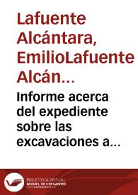 Informe acerca del expediente sobre las excavaciones a realizar en los alrededores de la iglesia de San Félix de Játiva y en el castillo de la orden de Montesa. Se concluye que, en primer lugar, se autorice a la Comisión de Monumentos de Valencia la exploración arqueológica en las inmediaciones de la antigua basílica de San Félix de Játiva con el fin de constatar la existencia de las tumbas de los obispos de Játiva. En segundo lugar que se autorice a la citada Comisión de Monumentos los trabajos en el palacio-castillo de la orden de Montesa, destruido por el terremoto de 1748. Se insta, en tercer lugar, al Gobierno que conceda 600 escudos -procedentes de los Presupuestos Generales- a la Comisión de Monumentos para llevar a cabo estos trabajos. En cuarto lugar se propone que la citada Comisión de Monumentos de Valencia informe a la Real Academia de la Historia puntualmente de los resultados de estas excavaciones, tal como se recoge en el párrafo 2º del art. 24 del Reglamento del 24 de Noviembre de 1865. Finalmente se dice que los objetos que se descubran se depositen en el Museo Provincial de Antigüedades de Valencia y los que estén duplicados se lleven al Museo Arqueológico Nacional y al Museo de Bellas Artes de San Fernando. | Biblioteca Virtual Miguel de Cervantes