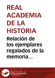 Relación de los ejemplares regalados de la memoria sobre el Disco de Teodosio. | Biblioteca Virtual Miguel de Cervantes