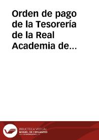 Orden de pago de la Tesorería de la Real Academia de la Historia de los gastos de impresión de la memoria sobre el disco de Teodosio. | Biblioteca Virtual Miguel de Cervantes