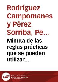 Minuta de las reglas prácticas que se pueden utilizar en la colocación el monetario de la Real Academia de la Historia y que debería el mismo que el del catálogo. Tambien se dan indicaciones sobre la forma en que se debe redactar el catálogo atendiendo especial importancia a la uniformidad de las reglas y abreviaturas. | Biblioteca Virtual Miguel de Cervantes