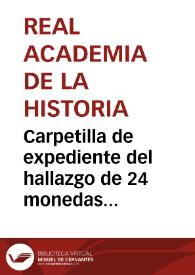 Carpetilla de expediente del hallazgo de 24 monedas visigodas en Extremadura. | Biblioteca Virtual Miguel de Cervantes