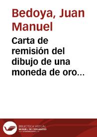 Carta de remisión del dibujo de una moneda de oro hallada en San Martín de Araujo, cerca del antiguo castillo, del que se habla en privilegios de Alfonso IX. | Biblioteca Virtual Miguel de Cervantes