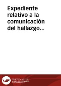 Expediente relativo a la comunicación del hallazgo de un necrópolis romana próxima a la estación de ferrocarril de Toledo por Juan Moraleda y Esteban. | Biblioteca Virtual Miguel de Cervantes