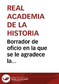 Borrador de oficio en la que se le agradece la donación de las medallas que conmemoran la construcción del ferrocarril Barcelona-Mataró. | Biblioteca Virtual Miguel de Cervantes