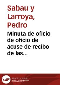 Minuta de oficio de oficio de acuse de recibo de las 54 monedas que remitió en la que además se le ruega que reuna monedas coloniales y celtibéricas para el monetario de la Academia, comunes en la zona de Osma, tal y como expresa Lópezrraez en su historia de dicha iglesia. | Biblioteca Virtual Miguel de Cervantes