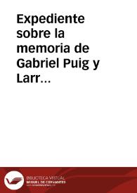 Expediente sobre la memoria de Gabriel Puig y Larraz sobre los Cantibedonieses | Biblioteca Virtual Miguel de Cervantes