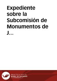 Expediente sobre la Subcomisión de Monumentos de Jerez de la Frontera. | Biblioteca Virtual Miguel de Cervantes