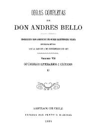 Obras completas de Don Andrés Bello. Volumen 7. Opúsculos literarios i [sic] críticos II / edición hecha bajo la dirección del Consejo de Instrucción Pública en cumplimiento de la lei de 5 de setiembre de 1872 | Biblioteca Virtual Miguel de Cervantes