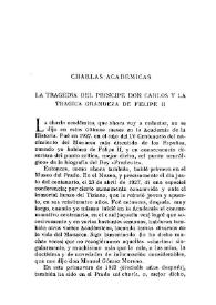 La tragedia del príncipe Don Carlos y la trágica grandeza de Felipe II. Charlas académicas / Elías Tormo | Biblioteca Virtual Miguel de Cervantes