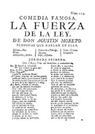 Comedia famosa. La fuerza de la ley / de don Agustin Moreto | Biblioteca Virtual Miguel de Cervantes