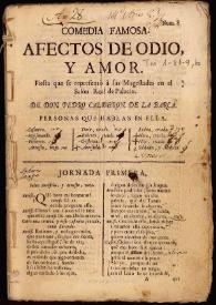 Comedia famosa, Afectos de odio y amor : fiesta que se representò à sus Magestades en el Salòn Real de Palacio / de Don Pedro Calderón de la Barca | Biblioteca Virtual Miguel de Cervantes